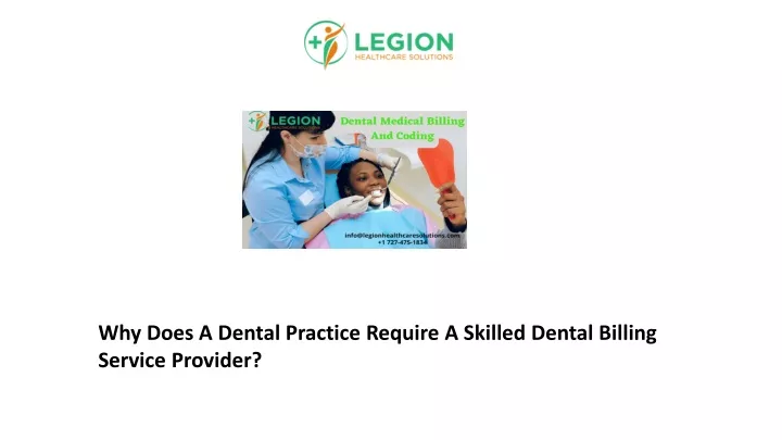 why does a dental practice require a skilled