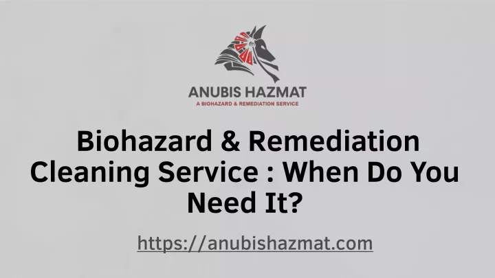 biohazard remediation cleaning service when