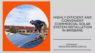 Highly Efficient and Convenient Commercial Solar System Installation in Brisbane