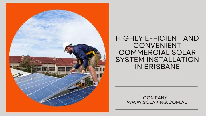 highly efficient and convenient commercial solar