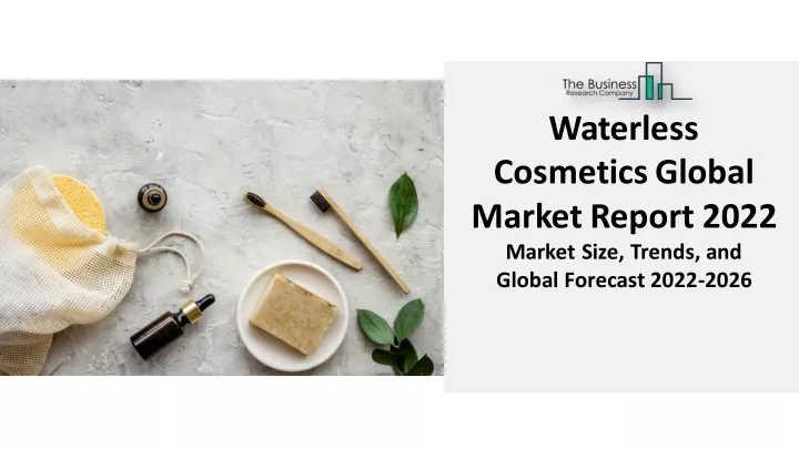 waterless cosmeticsglobal marketreport 2022