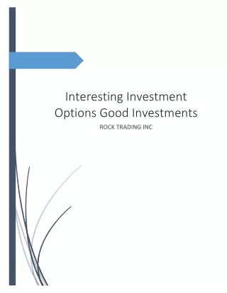 Interesting Investment Options Good Investments