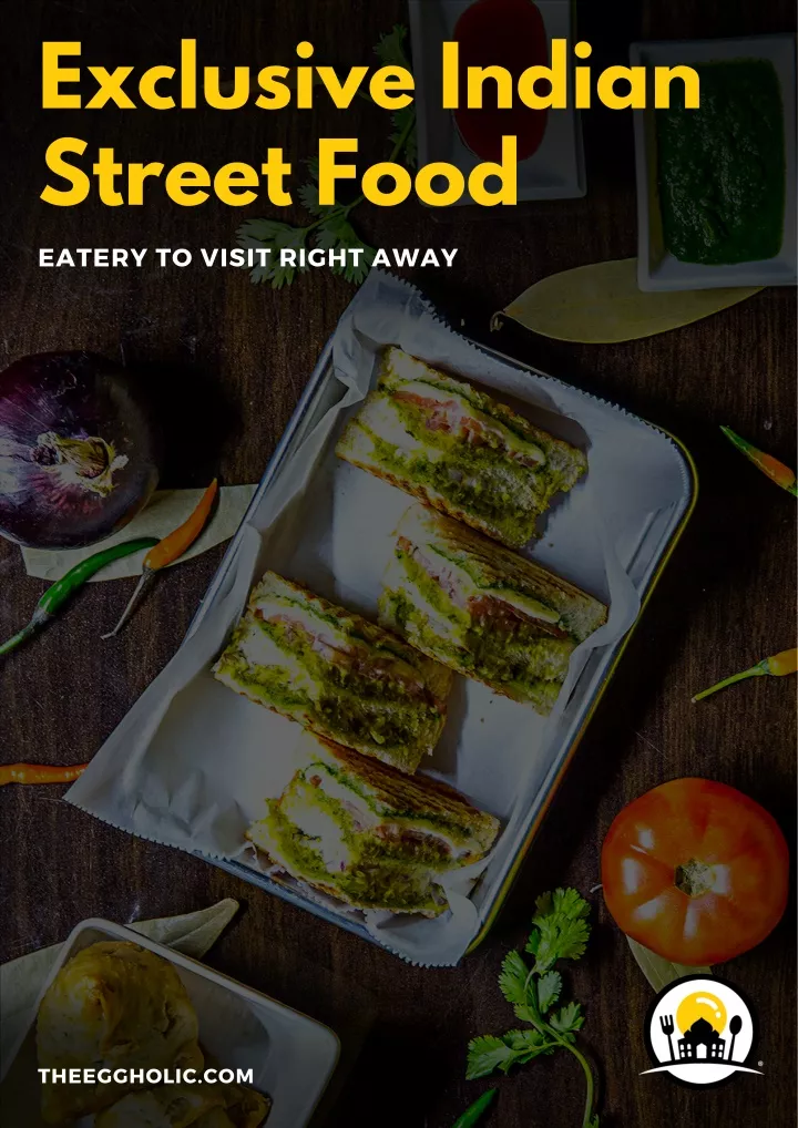 PPT - Exclusive Indian Street Food Eatery To Visit Right Away