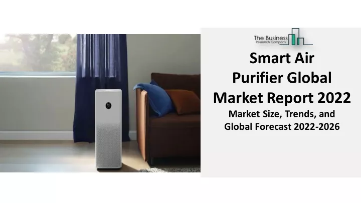 smart air purifier global marketreport 2022