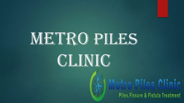 metro piles clinic