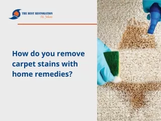 How do you remove carpet stains with home remedies?