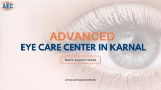 Advanced Eye Care Center in Karnal - Arora Eye Centre