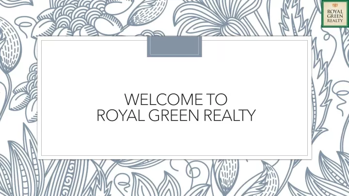 welcome to royal green realty