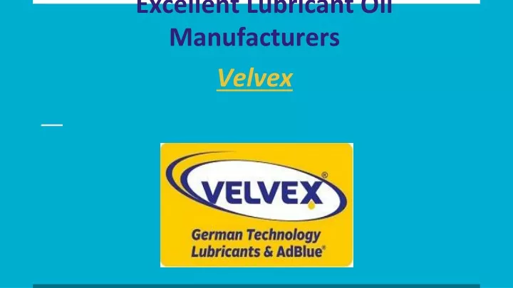 excellent lubricant oil manufacturers velvex