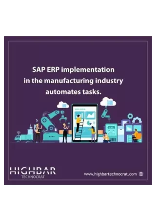 SAP ERP Implementation for Manufacturing Industry Automates Tasks