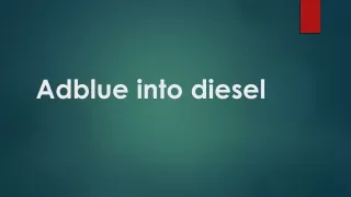 Adblue into diesel