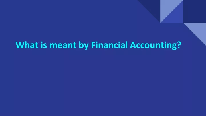 what is meant by financial accounting