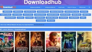 downloadhub | to watch you can get from movies this site