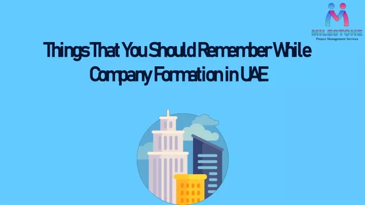 things that you should remember while company formation in uae