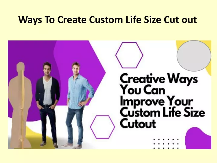 ways to create custom life size cut out
