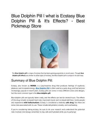 Blue Dolphin Pill - What are the uses & effects of blue dolphin