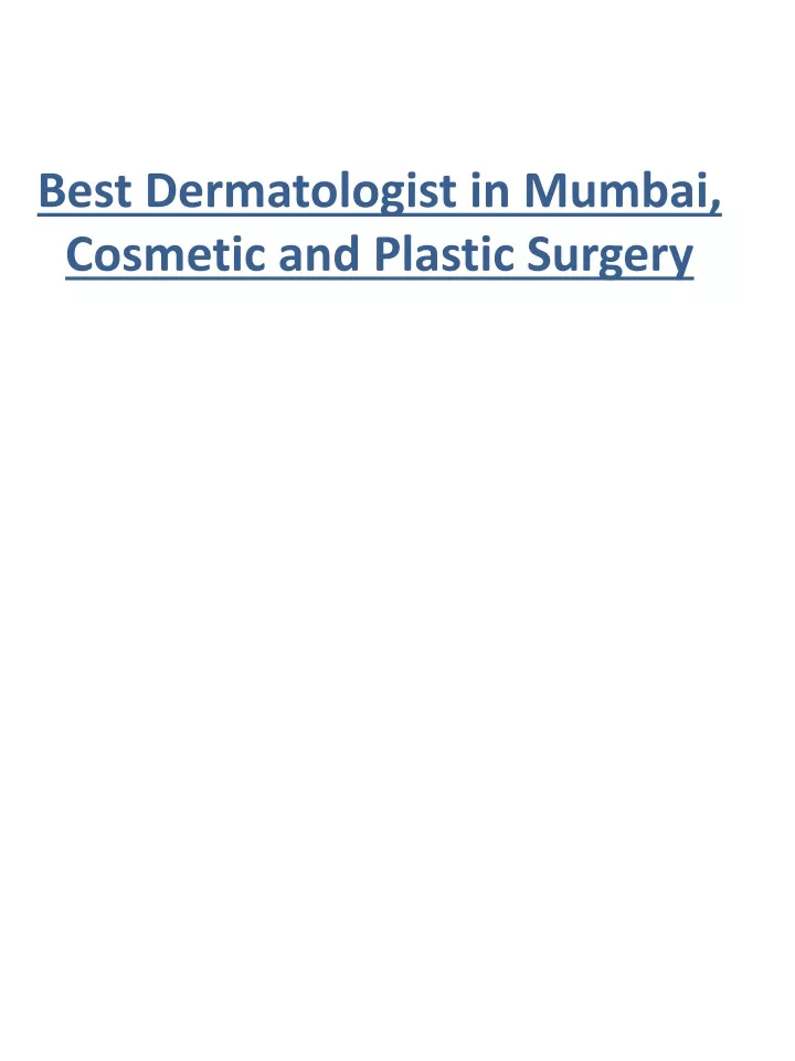 best dermatologist in mumbai cosmetic and plastic surgery