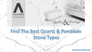 find the best quartz porcelain stone types