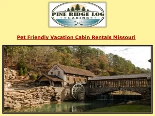 Enjoy Natural Attractions with Musical Nights during Missouri Vacation
