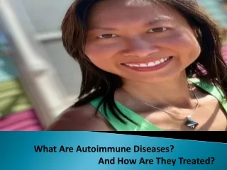 What Are Autoimmune Diseases And How Are They Treated