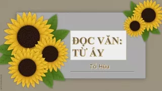 Bài giảng Ngữ văn 11 - Văn bản: Từ ấy