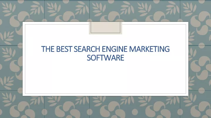 the best search engine marketing the best search