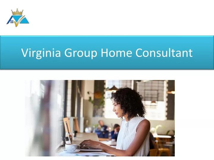 virginia group home consultant