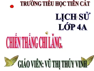 Bài giảng Lịch sử Lớp 4 - Chiến thắng Chi Lăng