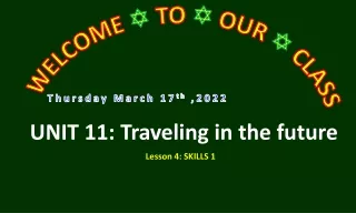 Bài giảng Tiếng Anh 7 - Unit 11: Traveling in the future - Lesson 4