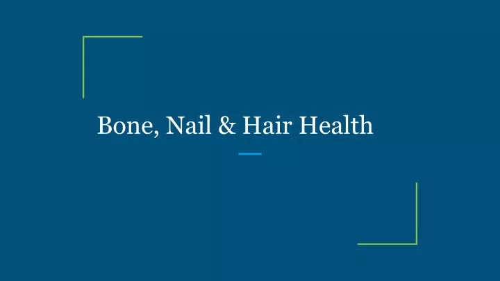 bone nail hair health