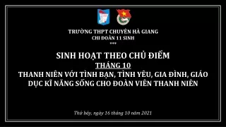 SINH HOẠT THEO CHỦ ĐIỂM THÁNG 10: THANH NIÊN VỚI TÌNH BẠN, TÌNH YÊU, GIA ĐÌNH