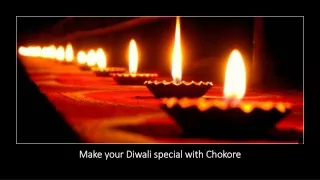 Make your Diwali special with Chokore