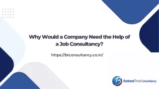 Why Would a Company Need the Help of a Job Consultancy?