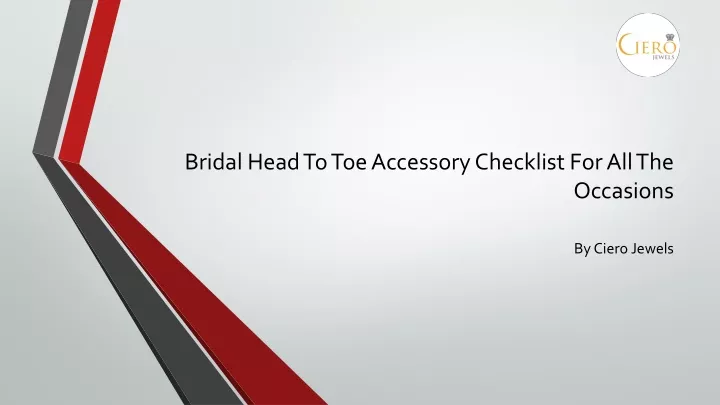 bridal head to toe accessory checklist for all the occasions