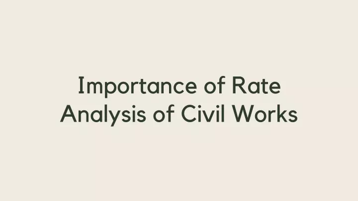 importance of rate analysis of civil works