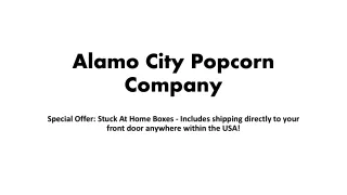 Alamo City Popcorn Company San Antonio, Texas