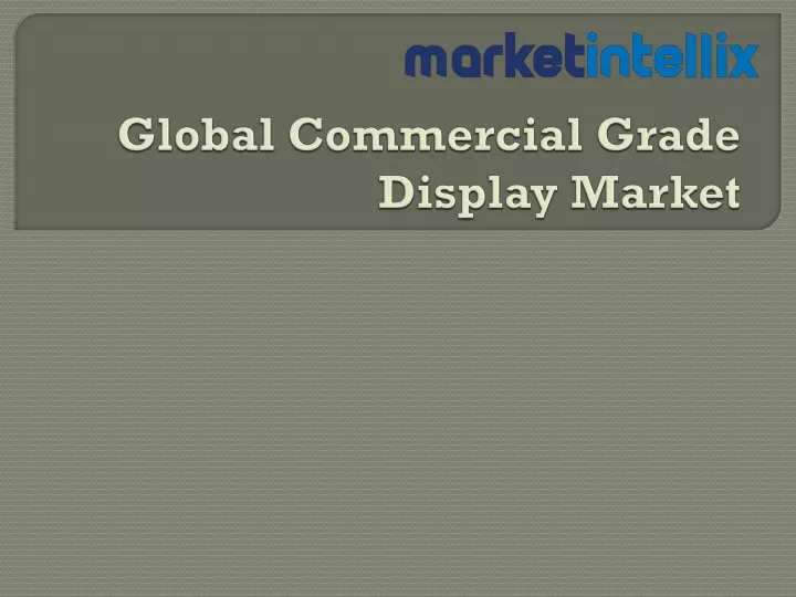 global commercial grade display market