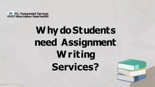 Why do students need Assignment Writing Services