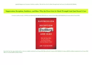 [epub]$$ Suppression  Deception  Snobbery  and Bias Why the Press Gets So Much WrongÃ¢Â€Â•And Just D
