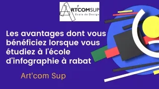 Les avantages dont vous bénéficiez lorsque vous étudiez à l'école d'infographie à rabat