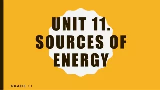 Tiếng Anh lớp 11 - Unit 11 Sources of Energy