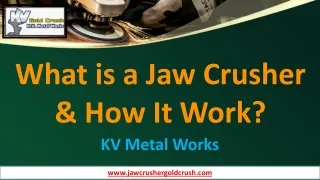 What is a Jaw Crusher & How It Work - KV Metal Works