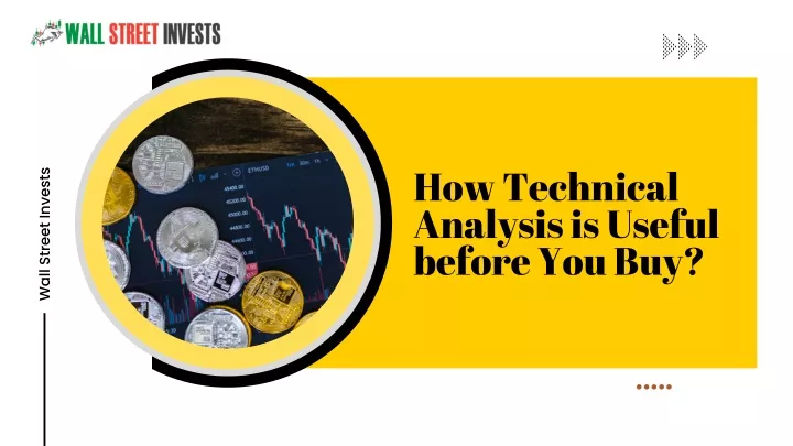 how technical analysis is useful before you buy