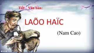 Bài giảng Ngữ văn Lớp 8 - Văn bản: Lão Hạc