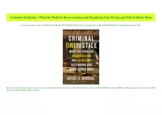 (READ-PDF!) Criminal (In)Justice What the Push for Decarceration and Depolicing Gets Wrong and Who I