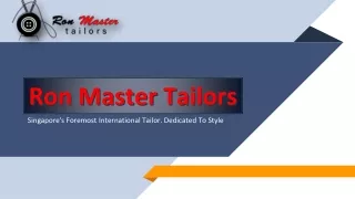 Ron Master - BEST TAILOR & CUSTOM MEN TAILOR IN SINGAPORE