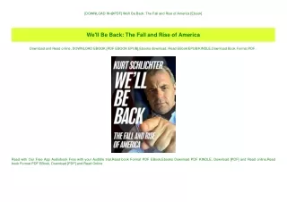 [DOWNLOAD IN @PDF] We'll Be Back The Fall and Rise of America [Ebook]