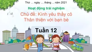 Bài giảng Hoạt động trải nghiệm 2 - Chủ đề: Kính yêu thầy cô Thân thiện với bạn