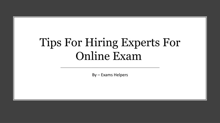 tips for hiring experts for online exam