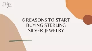 6 REASONS TO START BUYING STERLING SILVER JEWELRY